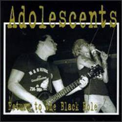 The Adolescents : Return to the Black Hole